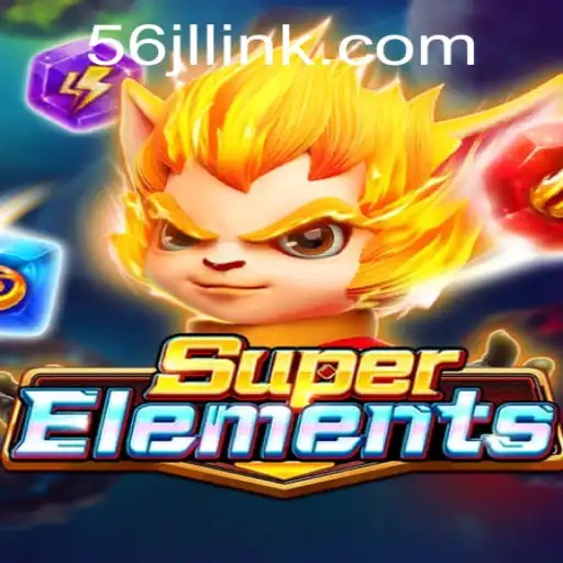 Discover the Exciting World of SuperElements: A Journey into the Game's Universe with 56 jl